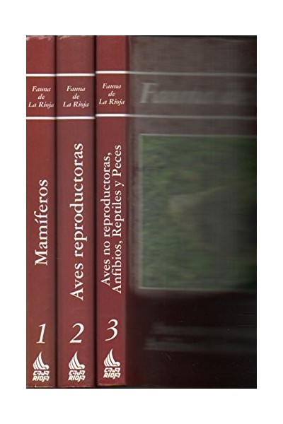 FAUNA DE LA RIOJA (VERTEBRADOS). Tomos I, II y III (obra completa)